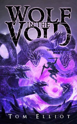 [Wolf in the Void 05] • The Grand Game